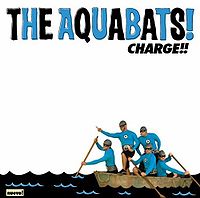 The Aquabats "Charge!" (2006)